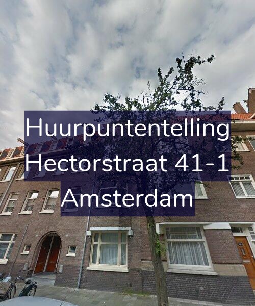 Foto gevel Huurpuntentelling voor Hectorstraat 41-1, Amsterdam