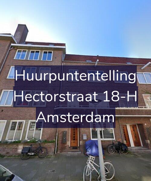 Foto gevel Huurpuntentelling voor Hectorstraat 18-H, Amsterdam