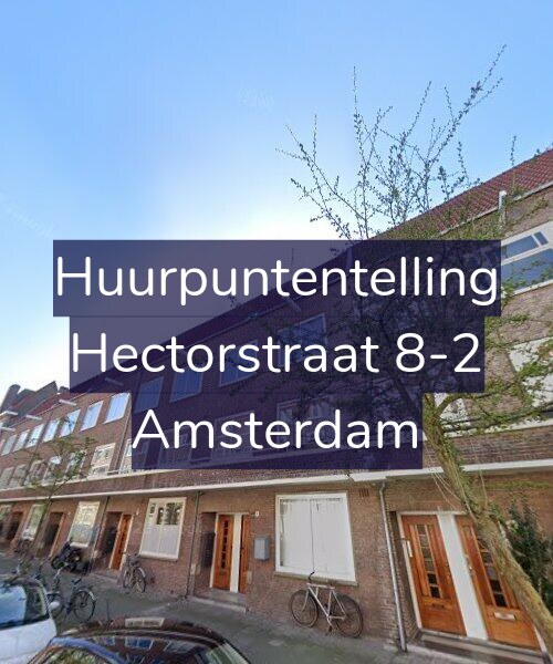 Foto gevel Huurpuntentelling voor Hectorstraat 8-2, Amsterdam