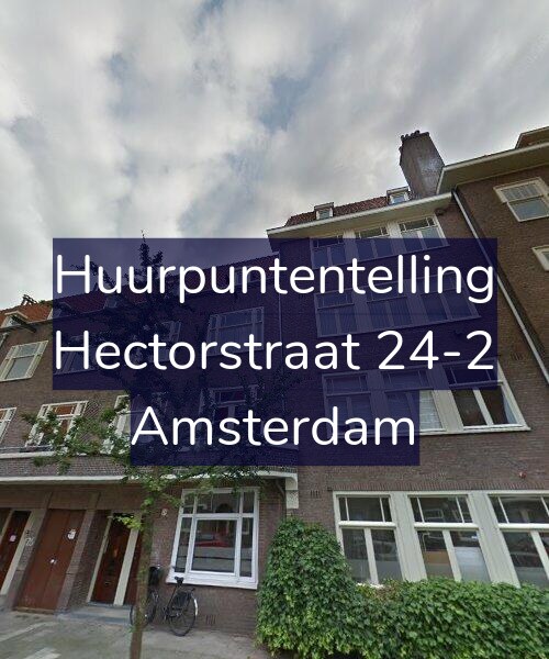 Foto gevel Huurpuntentelling voor Hectorstraat 24-2, Amsterdam