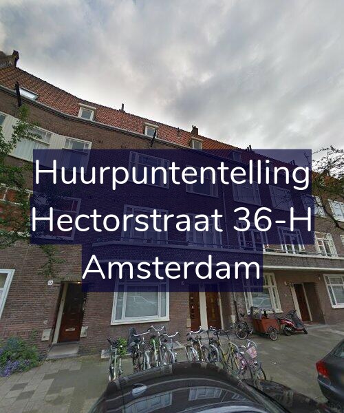 Foto gevel Huurpuntentelling voor Hectorstraat 36-H, Amsterdam