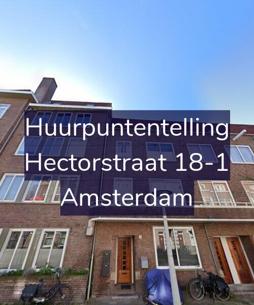 Foto gevel Huurpuntentelling voor Hectorstraat 18-1, Amsterdam