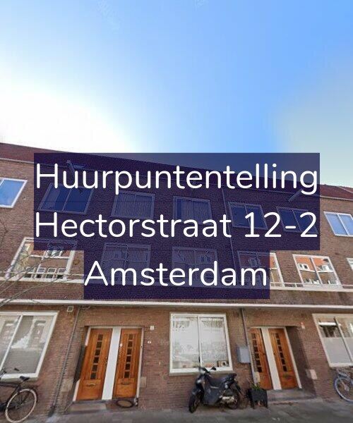 Foto gevel Huurpuntentelling voor Hectorstraat 12-2, Amsterdam