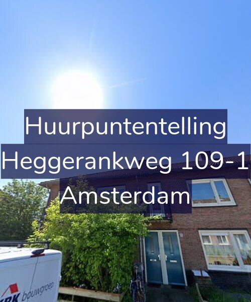 Foto gevel Huurpuntentelling voor Heggerankweg 109-1, Amsterdam