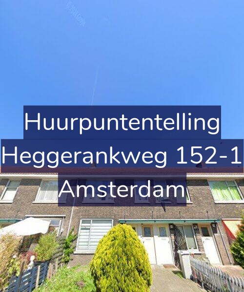 Foto gevel Huurpuntentelling voor Heggerankweg 152-1, Amsterdam