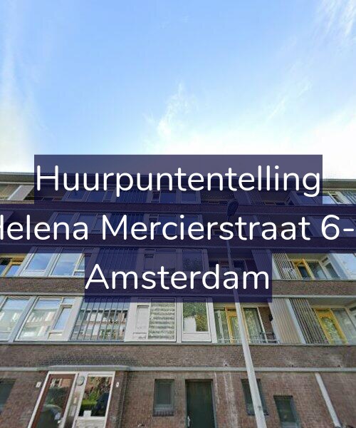 Foto gevel Huurpuntentelling voor Helena Mercierstraat 6-2, Amsterdam
