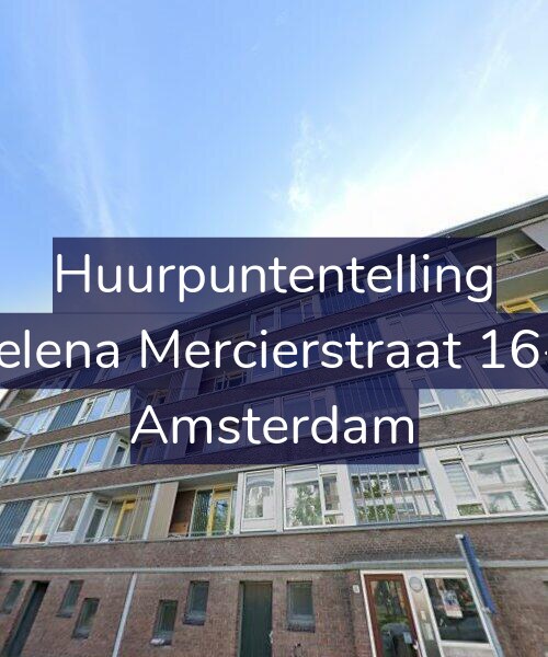 Foto gevel Huurpuntentelling voor Helena Mercierstraat 16-3, Amsterdam