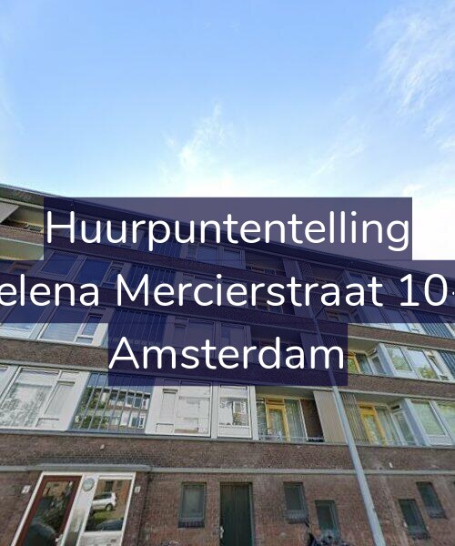 Foto gevel Huurpuntentelling voor Helena Mercierstraat 10-3, Amsterdam