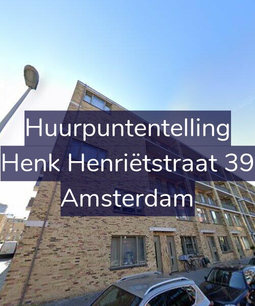 Foto gevel Huurpuntentelling voor Henk Henriëtstraat 39, Amsterdam