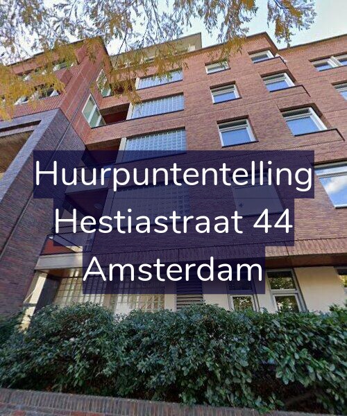 Foto gevel Huurpuntentelling voor Hestiastraat 44, Amsterdam