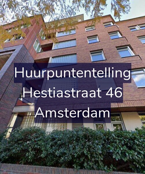 Foto gevel Huurpuntentelling voor Hestiastraat 46, Amsterdam