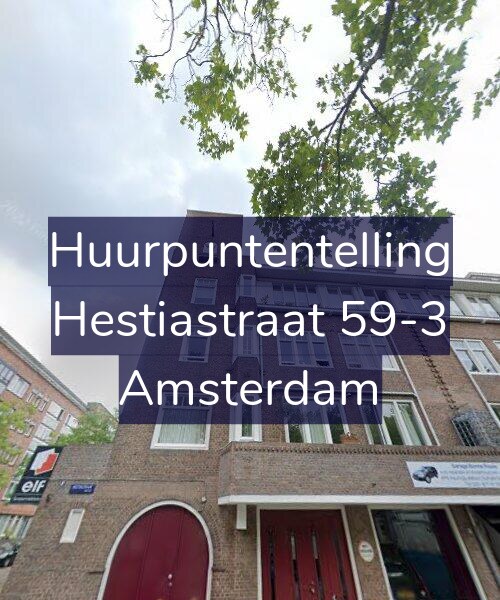 Foto gevel Huurpuntentelling voor Hestiastraat 59-3, Amsterdam