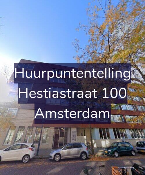 Foto gevel Huurpuntentelling voor Hestiastraat 100, Amsterdam