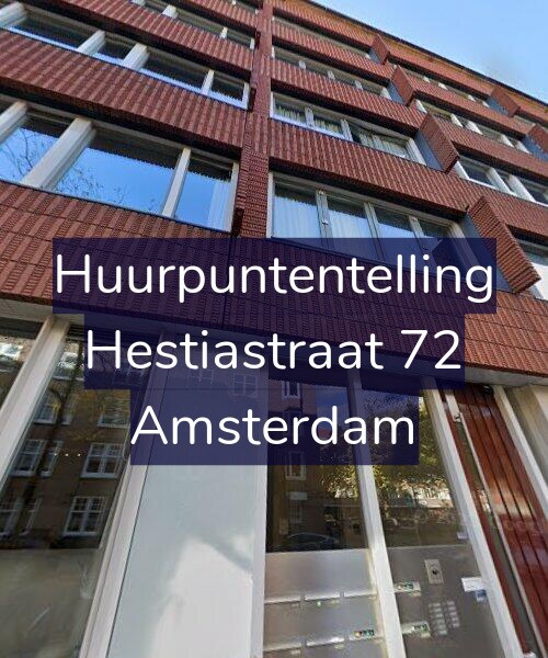 Foto gevel Huurpuntentelling voor Hestiastraat 72, Amsterdam