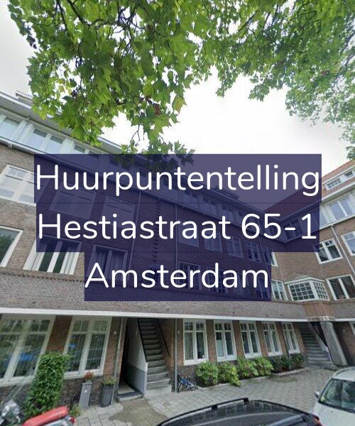 Foto gevel Huurpuntentelling voor Hestiastraat 65-1, Amsterdam