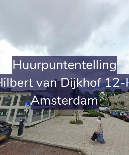 Foto gevel Huurpuntentelling voor Hilbert van Dijkhof 12-H, Amsterdam