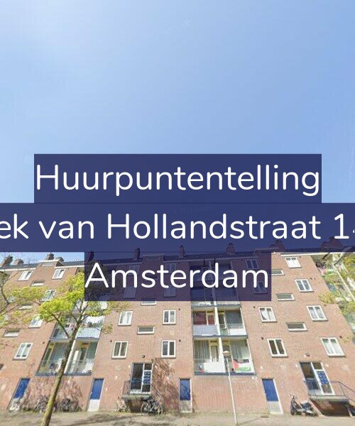 Foto gevel Huurpuntentelling voor Hoek van Hollandstraat 14-3, Amsterdam