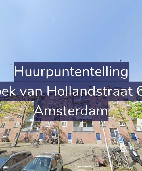 Foto gevel Huurpuntentelling voor Hoek van Hollandstraat 6-4, Amsterdam