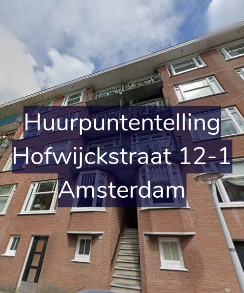 Foto gevel Huurpuntentelling voor Hofwijckstraat 12-1, Amsterdam