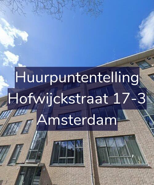 Foto gevel Huurpuntentelling voor Hofwijckstraat 17-3, Amsterdam