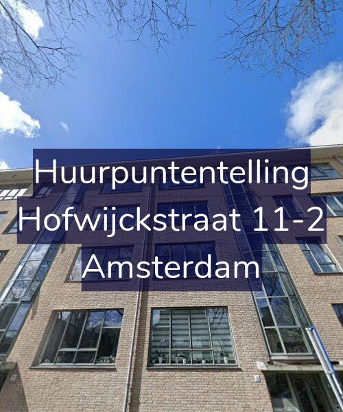 Foto gevel Huurpuntentelling voor Hofwijckstraat 11-2, Amsterdam