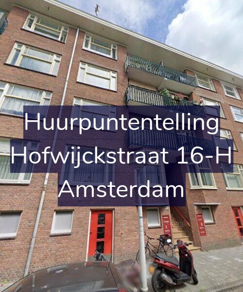 Foto gevel Huurpuntentelling voor Hofwijckstraat 16-H, Amsterdam