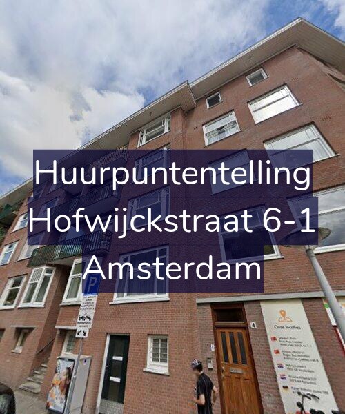 Foto gevel Huurpuntentelling voor Hofwijckstraat 6-1, Amsterdam