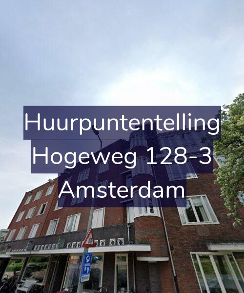 Foto gevel Huurpuntentelling voor Hogeweg 128-3, Amsterdam