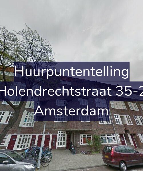 Foto gevel Huurpuntentelling voor Holendrechtstraat 35-2, Amsterdam