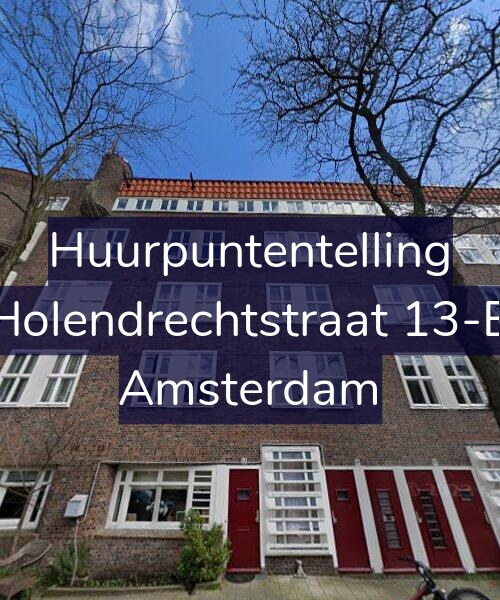 Foto gevel Huurpuntentelling voor Holendrechtstraat 13-B, Amsterdam