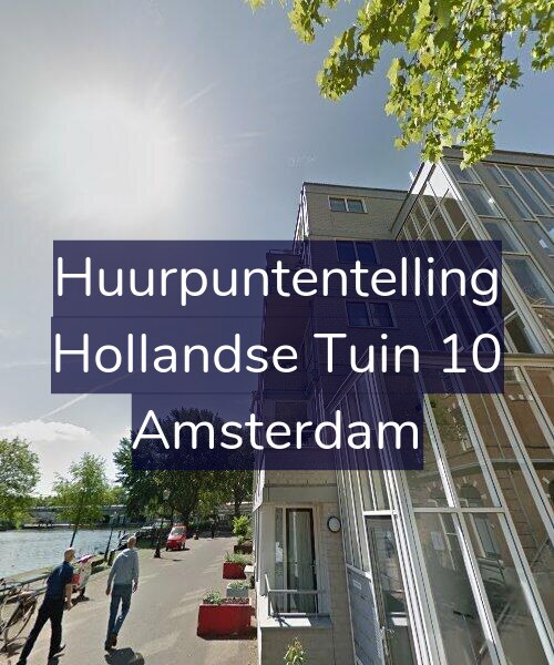 Foto gevel Huurpuntentelling voor Hollandse Tuin 10, Amsterdam