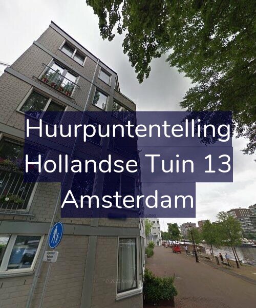 Foto gevel Huurpuntentelling voor Hollandse Tuin 13, Amsterdam
