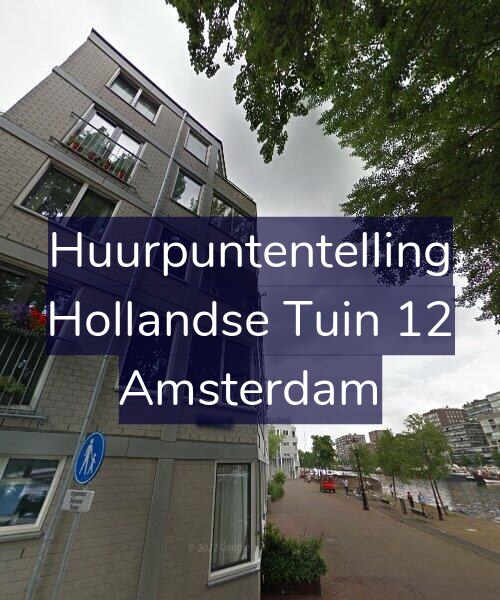 Foto gevel Huurpuntentelling voor Hollandse Tuin 12, Amsterdam