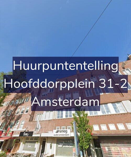 Foto gevel Huurpuntentelling voor Hoofddorpplein 31-2, Amsterdam