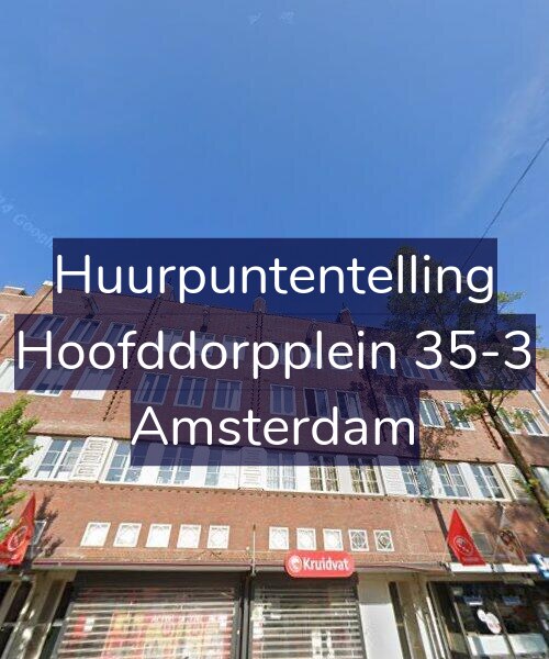 Foto gevel Huurpuntentelling voor Hoofddorpplein 35-3, Amsterdam