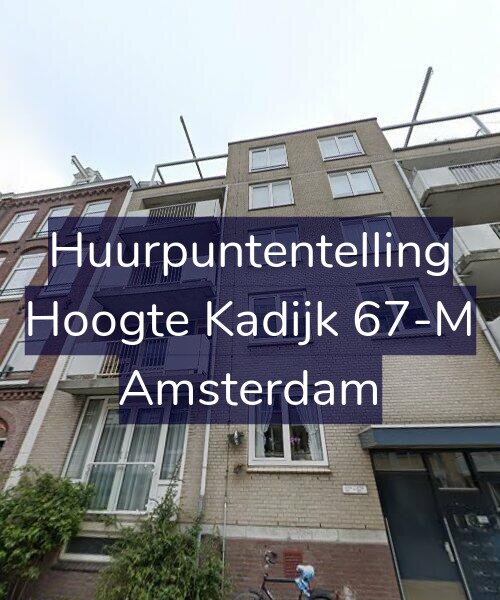 Foto gevel Huurpuntentelling voor Hoogte Kadijk 67-M, Amsterdam