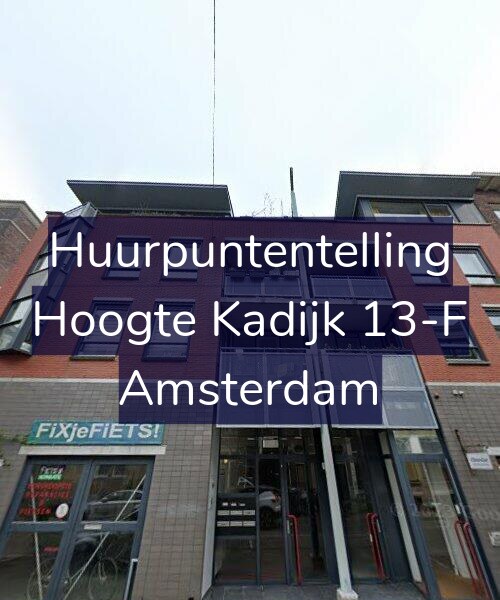 Foto gevel Huurpuntentelling voor Hoogte Kadijk 13-F, Amsterdam