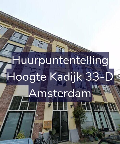 Foto gevel Huurpuntentelling voor Hoogte Kadijk 33-D, Amsterdam
