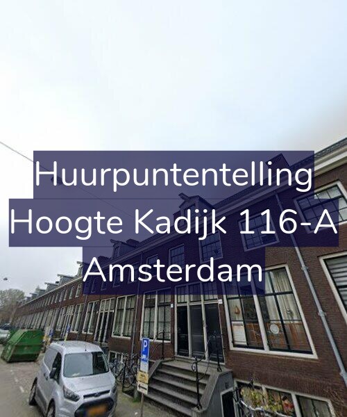 Foto gevel Huurpuntentelling voor Hoogte Kadijk 116-A, Amsterdam