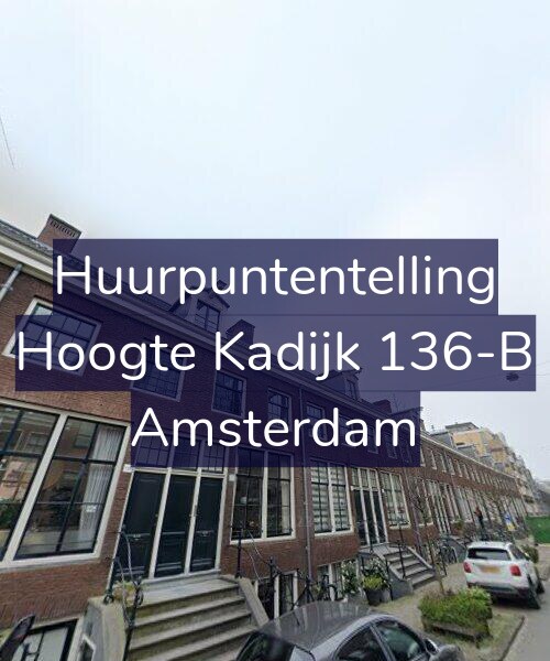 Foto gevel Huurpuntentelling voor Hoogte Kadijk 136-B, Amsterdam
