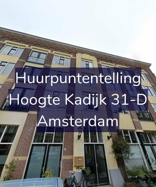 Foto gevel Huurpuntentelling voor Hoogte Kadijk 31-D, Amsterdam