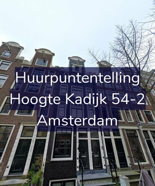 Foto gevel Huurpuntentelling voor Hoogte Kadijk 54-2, Amsterdam