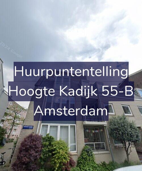 Foto gevel Huurpuntentelling voor Hoogte Kadijk 55-B, Amsterdam
