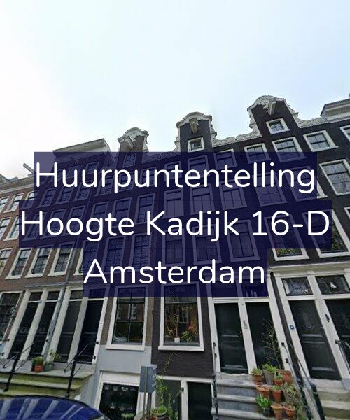 Foto gevel Huurpuntentelling voor Hoogte Kadijk 16-D, Amsterdam