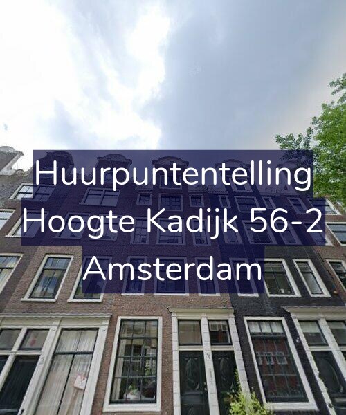 Foto gevel Huurpuntentelling voor Hoogte Kadijk 56-2, Amsterdam