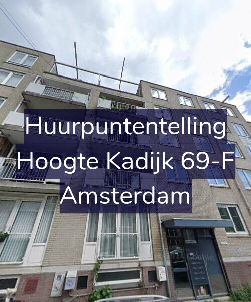 Foto gevel Huurpuntentelling voor Hoogte Kadijk 69-F, Amsterdam