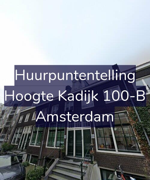 Foto gevel Huurpuntentelling voor Hoogte Kadijk 100-B, Amsterdam