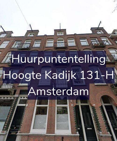 Foto gevel Huurpuntentelling voor Hoogte Kadijk 131-H, Amsterdam