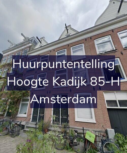 Foto gevel Huurpuntentelling voor Hoogte Kadijk 85-H, Amsterdam