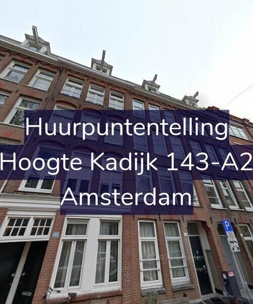 Foto gevel Huurpuntentelling voor Hoogte Kadijk 143-A2, Amsterdam